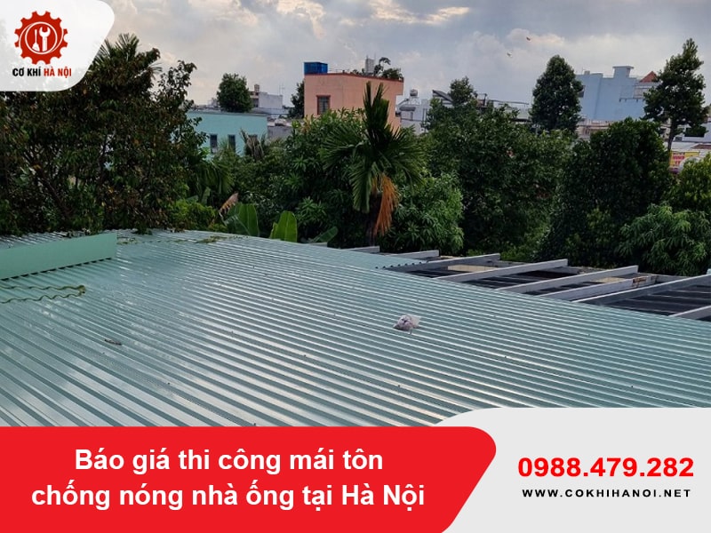 Báo giá thi công mái tôn chống nóng nhà ống tại Hà Nội