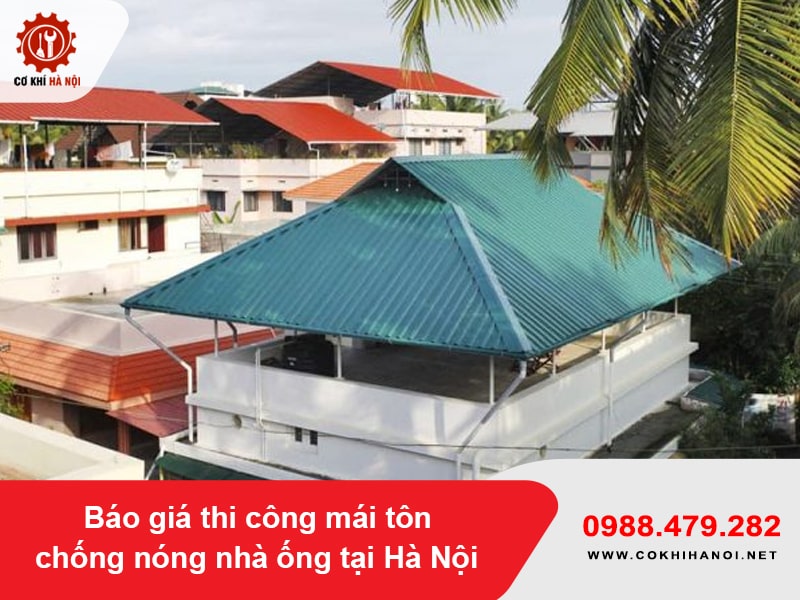 Báo giá thi công mái tôn chống nóng nhà ống tại Hà Nội