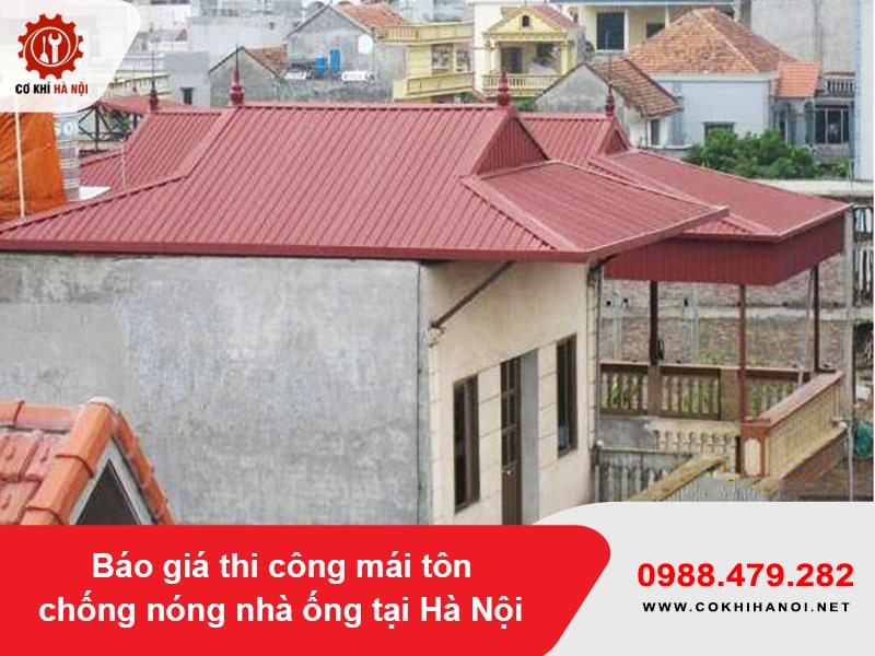 Báo giá thi công mái tôn chống nóng nhà ống tại Hà Nội