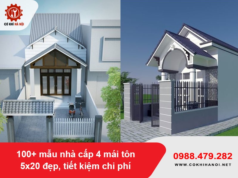100+ mẫu nhà cấp 4 mái tôn 5x20 đẹp, tiết kiệm chi phí