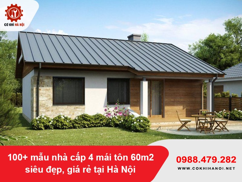 100+ mẫu nhà cấp 4 mái tôn 60m2 siêu đẹp, giá rẻ tại Hà Nội