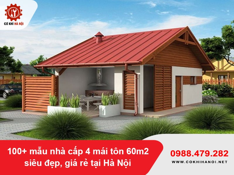 100+ mẫu nhà cấp 4 mái tôn 60m2 siêu đẹp, giá rẻ tại Hà Nội