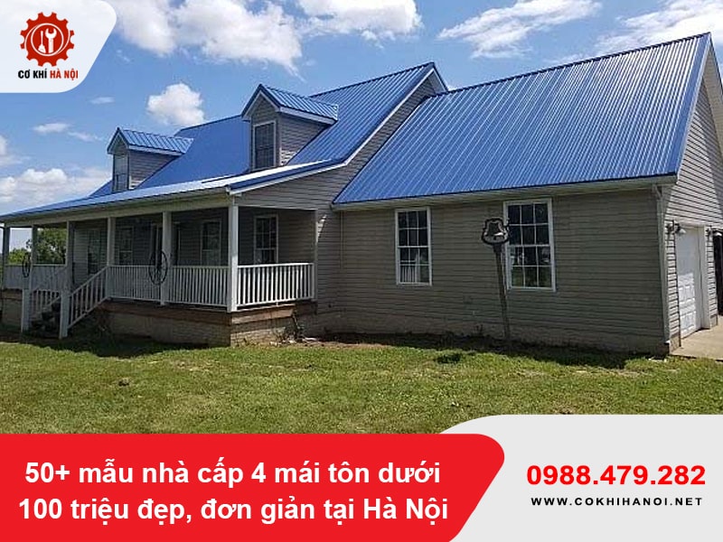 50+ mẫu nhà cấp 4 mái tôn dưới 100 triệu đẹp, đơn giản tại Hà Nội