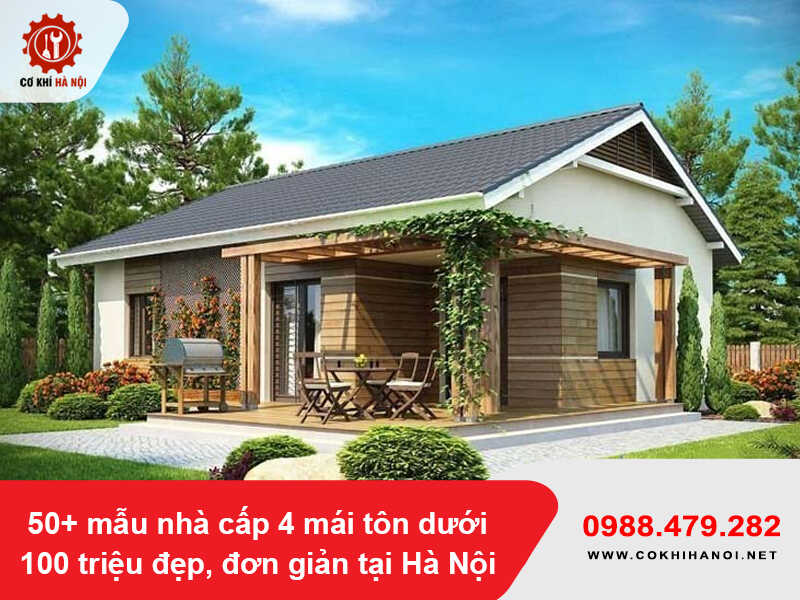 50+ mẫu nhà cấp 4 mái tôn dưới 100 triệu đẹp, đơn giản tại Hà Nội