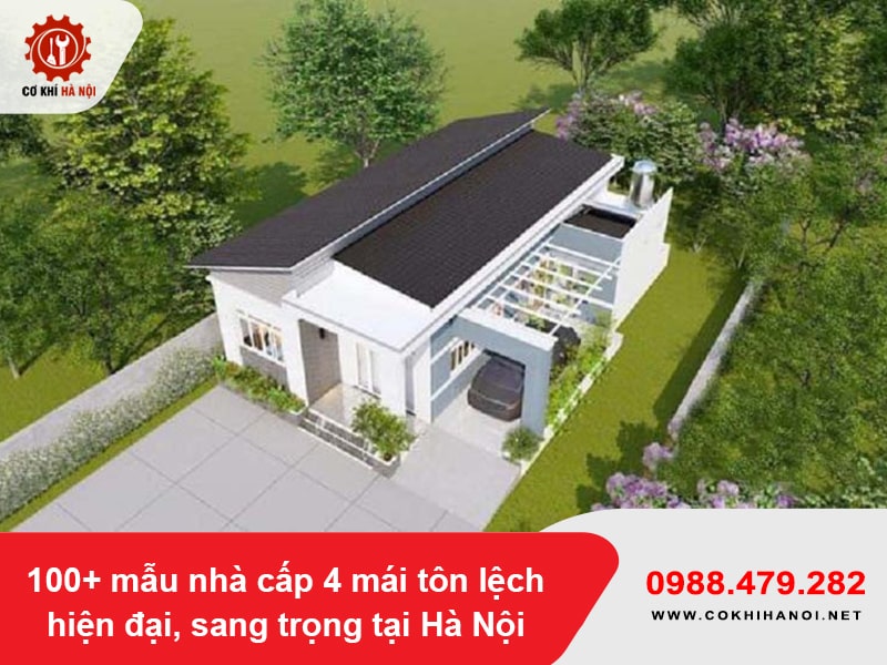100+ mẫu nhà cấp 4 mái tôn lệch hiện đại, sang trọng tại Hà Nội