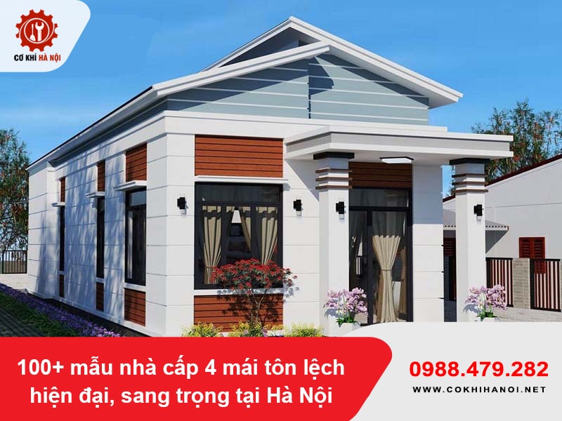 100+ mẫu nhà cấp 4 mái tôn lệch hiện đại, sang trọng tại Hà Nội