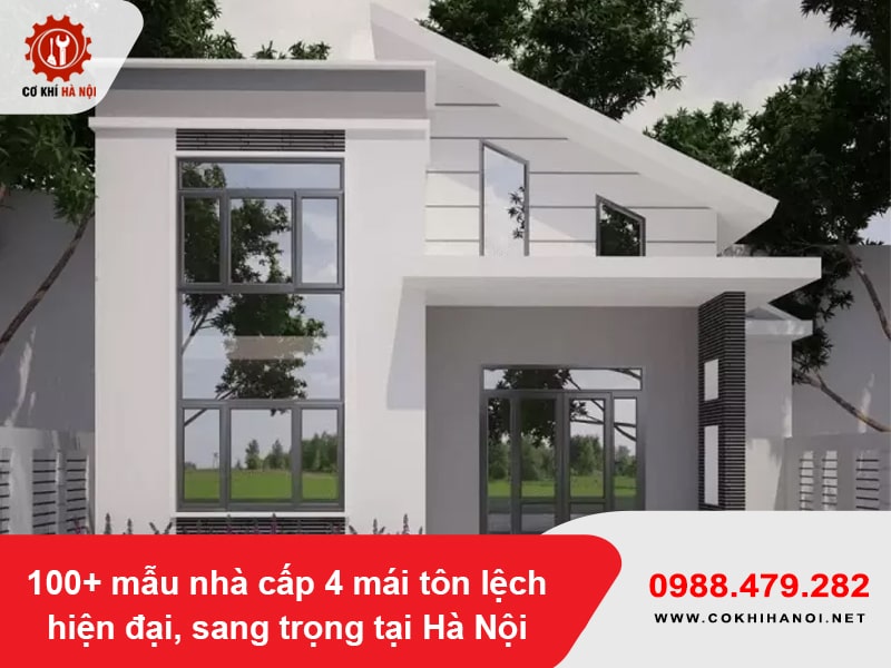 100+ mẫu nhà cấp 4 mái tôn lệch hiện đại, sang trọng tại Hà Nội