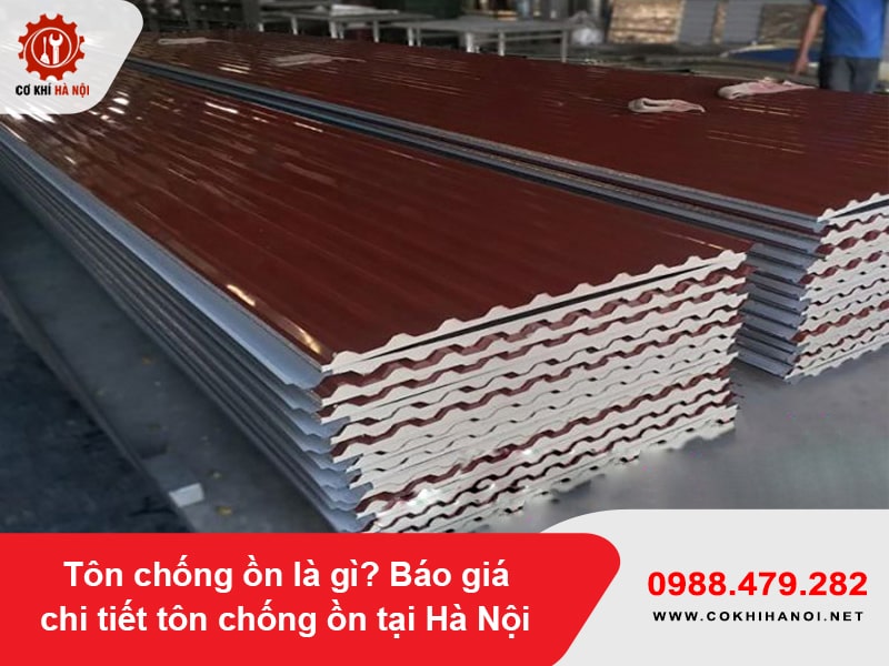 Tôn chống ồn là gì? Báo giá chi tiết tôn chống ồn tại Hà Nội