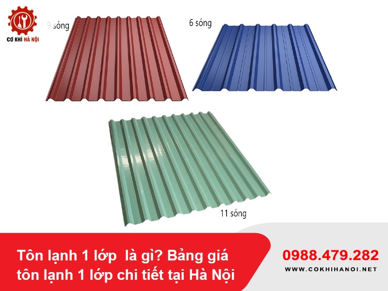Tôn lạnh 1 lớp  là gì? Bảng giá tôn lạnh 1 lớp chi tiết tại Hà Nội