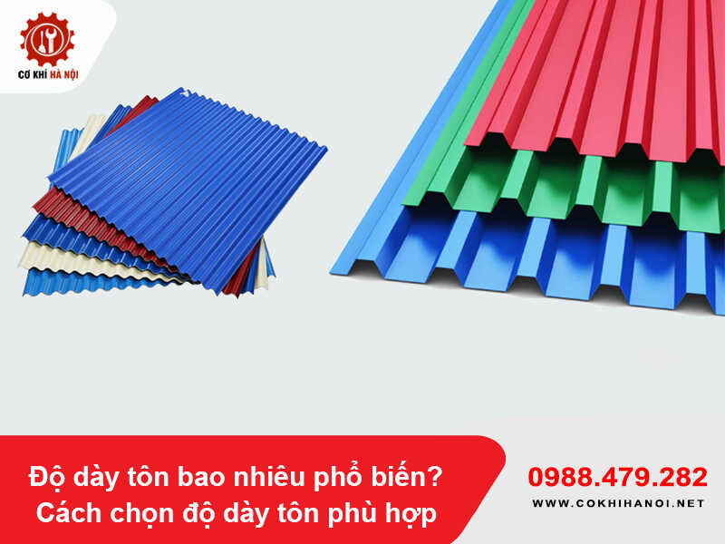 Độ dày tôn bao nhiêu phổ biến? Cách chọn độ dày tôn phù hợp