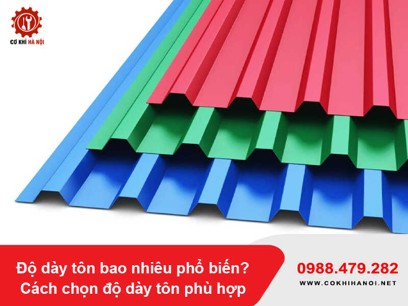 Độ dày tôn bao nhiêu phổ biến? Cách chọn độ dày tôn phù hợp