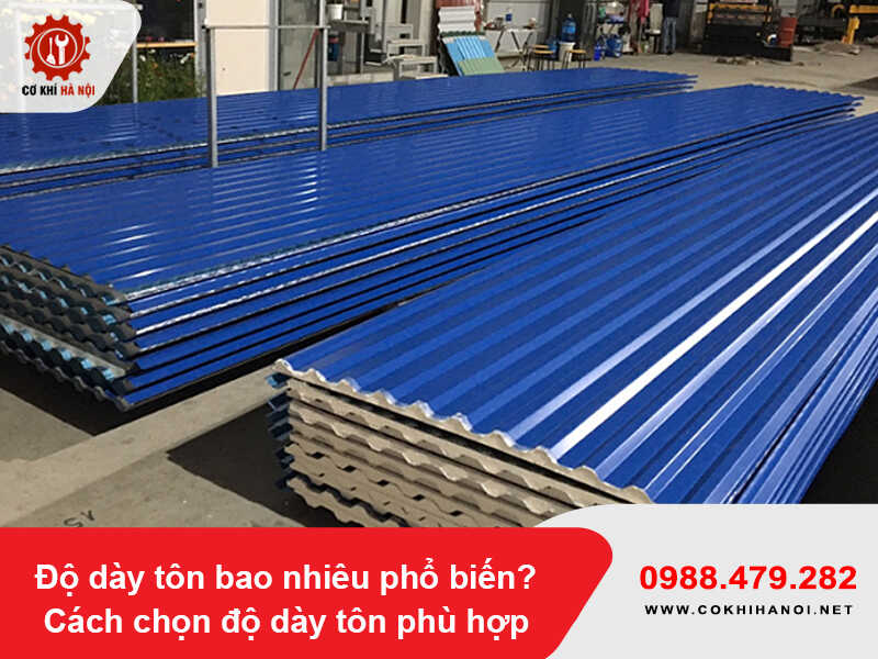 Độ dày tôn bao nhiêu phổ biến? Cách chọn độ dày tôn phù hợp