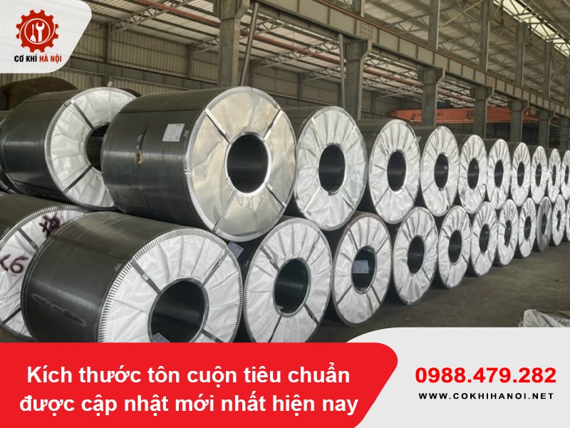 Kích thước tôn cuộn tiêu chuẩn được cập nhật mới nhất hiện nay