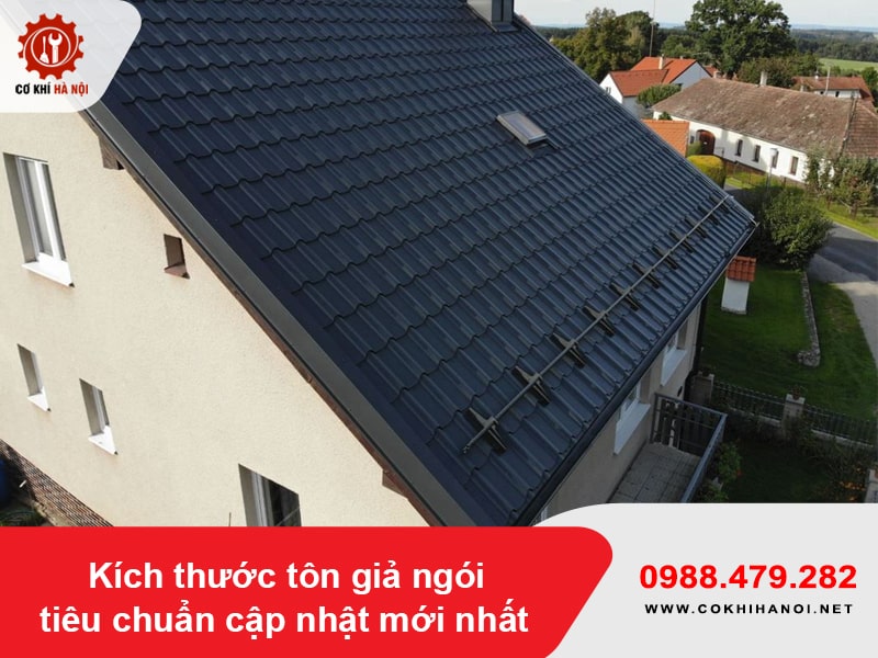 Kích thước tôn giả ngói tiêu chuẩn cập nhật mới nhất 2025
