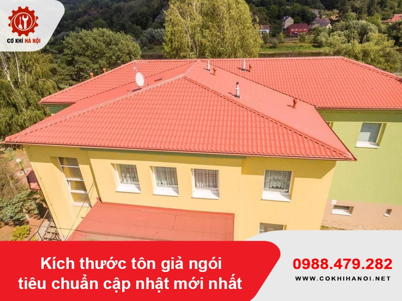Kích thước tôn giả ngói tiêu chuẩn cập nhật mới nhất 2025