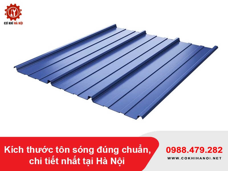 Kích thước tôn sóng đúng chuẩn, chi tiết nhất tại Hà Nội