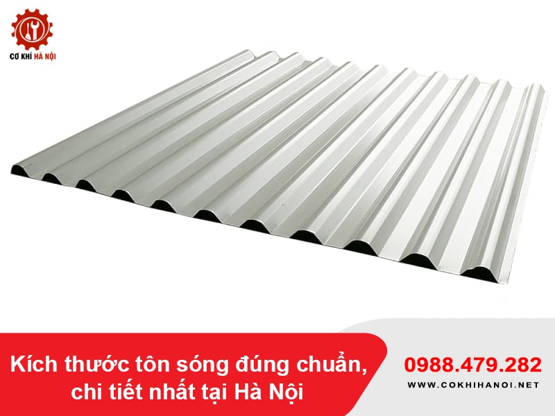 Kích thước tôn sóng đúng chuẩn, chi tiết nhất tại Hà Nội