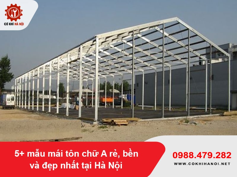 5+ mẫu mái tôn chữ A rẻ, bền và đẹp nhất tại Hà Nội