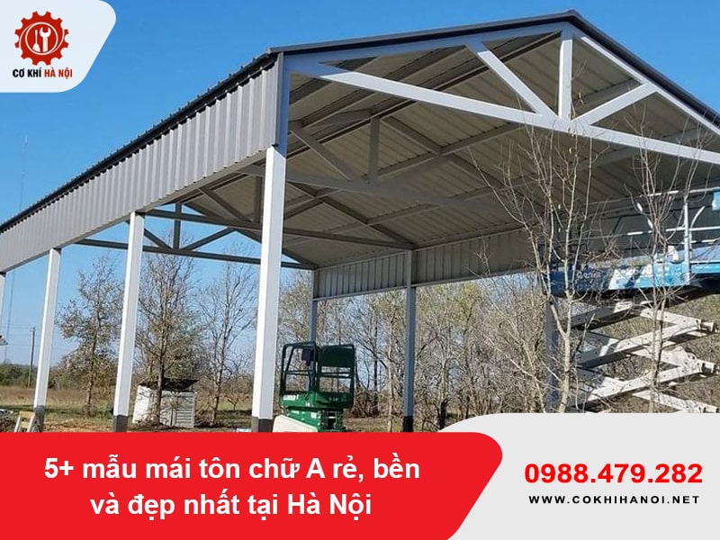 5+ mẫu mái tôn chữ A rẻ, bền và đẹp nhất tại Hà Nội