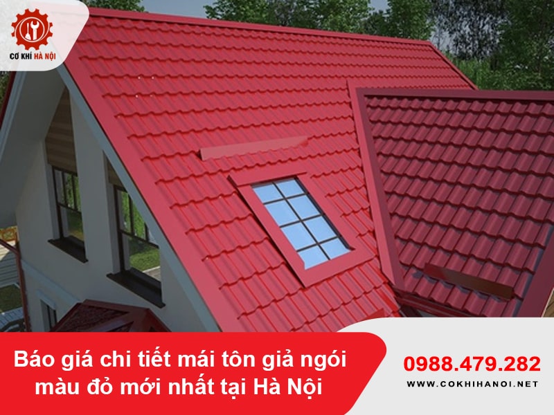 Báo giá chi tiết mái tôn giả ngói màu đỏ mới nhất tại Hà Nội