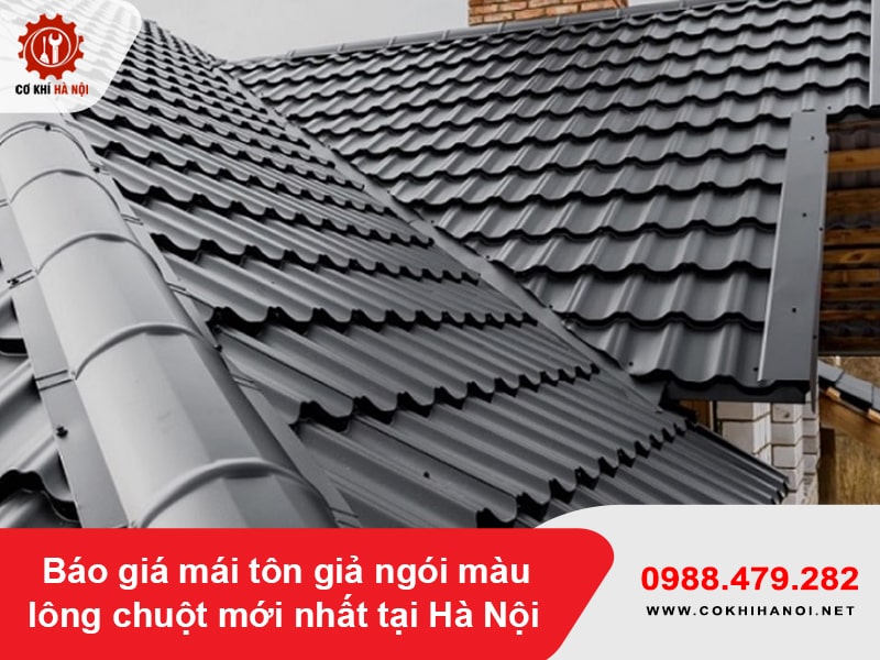 Báo giá mái tôn giả ngói màu lông chuột mới nhất tại Hà Nội