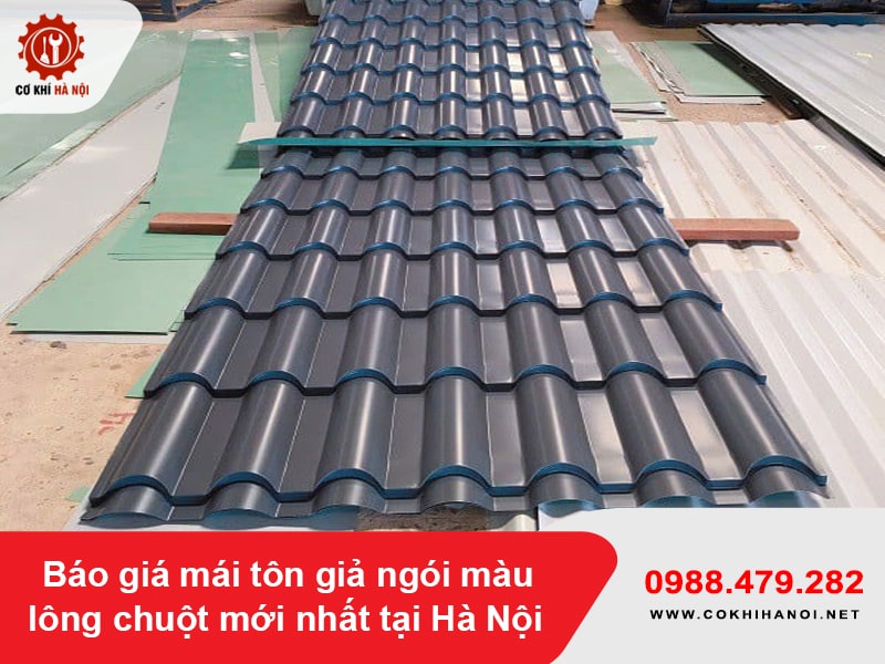 Báo giá mái tôn giả ngói màu lông chuột mới nhất tại Hà Nội