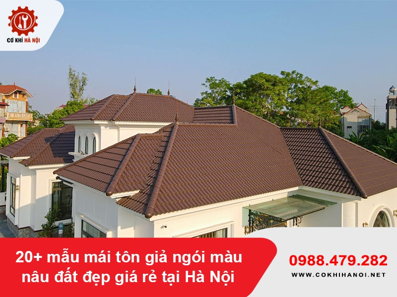 20+ mẫu mái tôn giả ngói màu nâu đất đẹp giá rẻ tại Hà Nội
