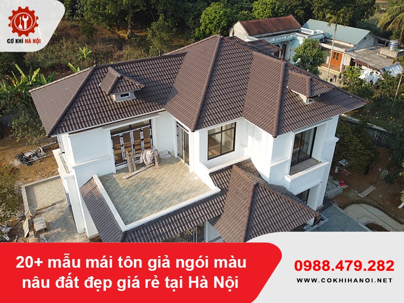 20+ mẫu mái tôn giả ngói màu nâu đất đẹp giá rẻ tại Hà Nội
