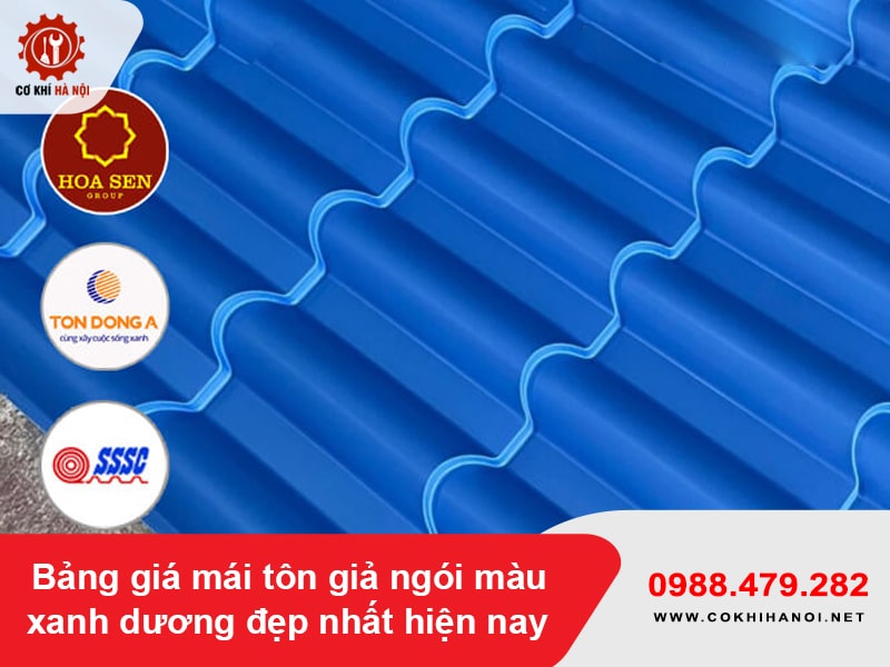 Bảng giá mái tôn giả ngói màu xanh dương đẹp nhất hiện nay