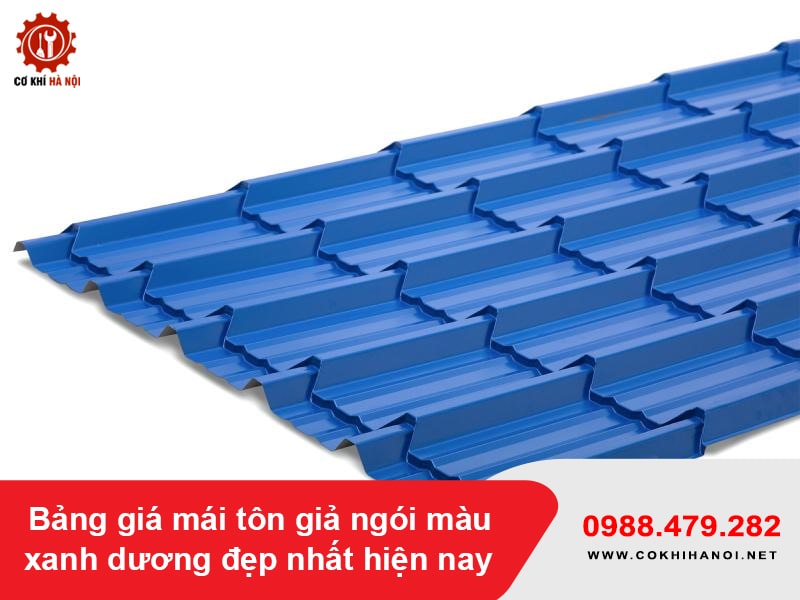 Bảng giá mái tôn giả ngói màu xanh dương đẹp nhất hiện nay