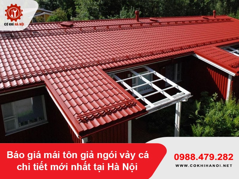 Báo giá mái tôn giả ngói vảy cá chi tiết mới nhất tại Hà Nội