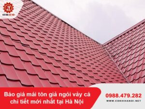 Báo giá mái tôn giả ngói vảy cá chi tiết mới nhất tại Hà Nội