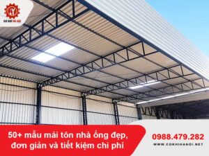 50+ mẫu mái tôn nhà ống đẹp, đơn giản và tiết kiệm chi phí