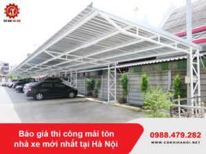 Báo giá thi công mái tôn nhà xe mới nhất tại Hà Nội