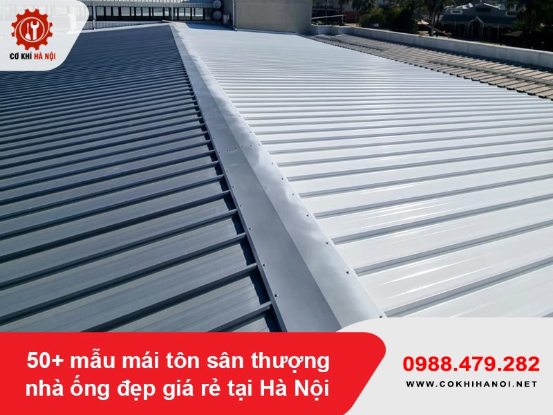 50+ mẫu mái tôn sân thượng nhà ống đẹp giá rẻ tại Hà Nội