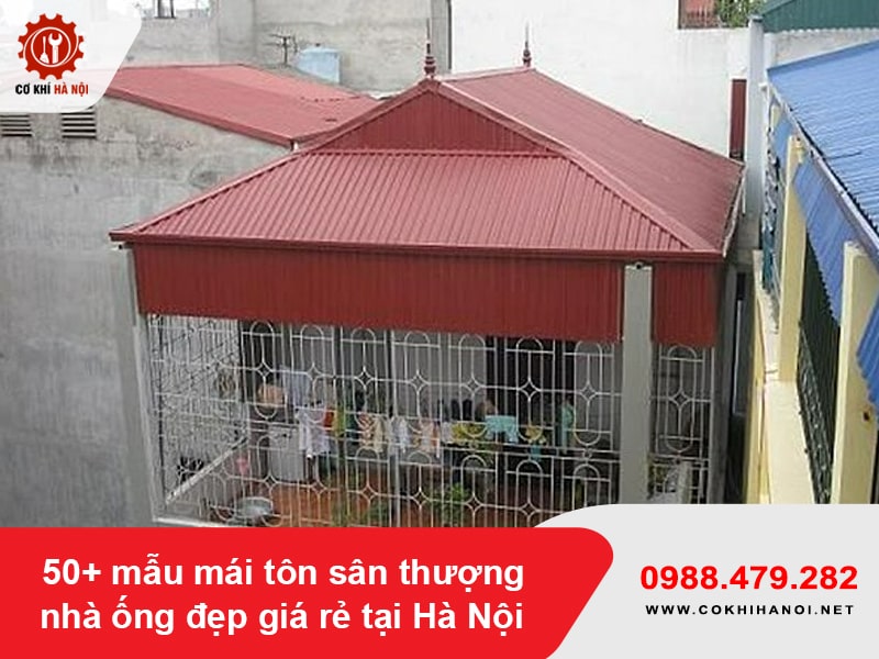 50+ mẫu mái tôn sân thượng nhà ống đẹp giá rẻ tại Hà Nội