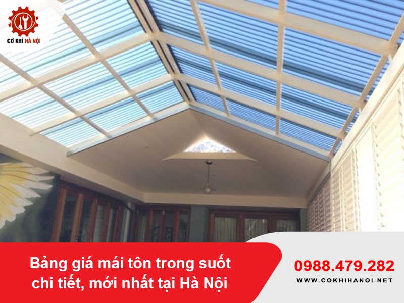 Bảng giá mái tôn trong suốt chi tiết, mới nhất tại Hà Nội
