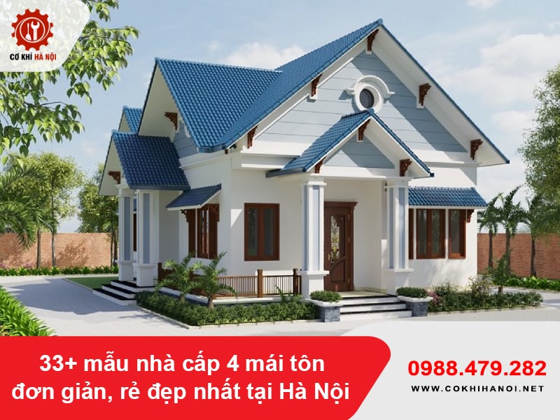 33+ mẫu nhà cấp 4 mái tôn đơn giản, rẻ đẹp nhất tại Hà Nội
