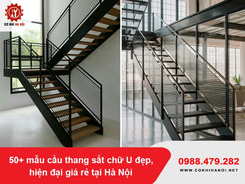 50+ mẫu cầu thang sắt chữ U đẹp, hiện đại giá rẻ tại Hà Nội