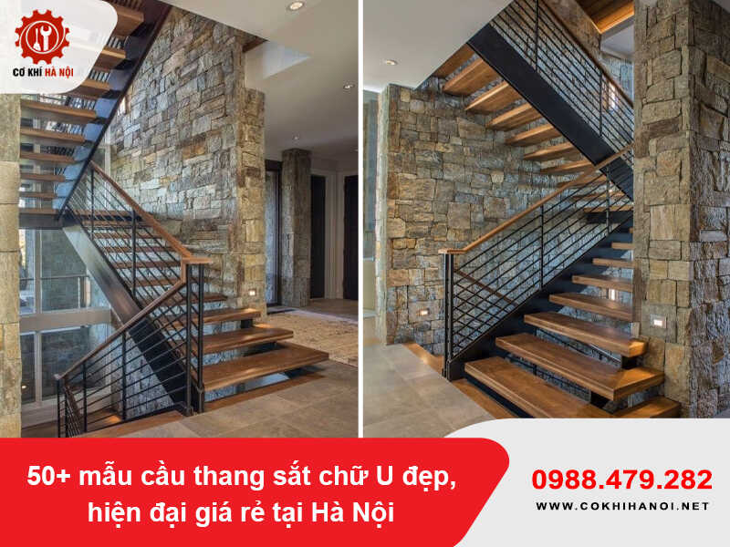 50+ mẫu cầu thang sắt chữ U đẹp, hiện đại giá rẻ tại Hà Nội