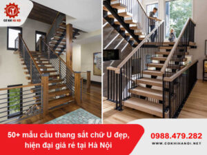 50+ mẫu cầu thang sắt chữ U đẹp, hiện đại giá rẻ tại Hà Nội