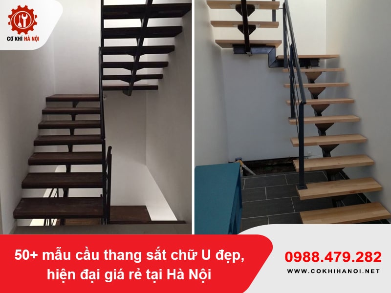 50+ mẫu cầu thang sắt chữ U đẹp, hiện đại giá rẻ tại Hà Nội