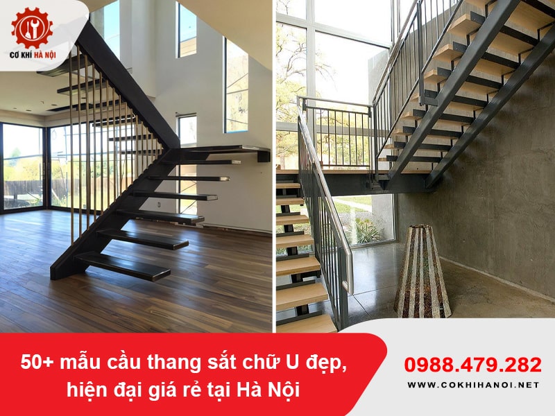 50+ mẫu cầu thang sắt chữ U đẹp, hiện đại giá rẻ tại Hà Nội