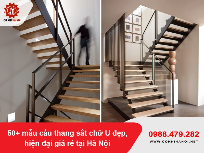 50+ mẫu cầu thang sắt chữ U đẹp, hiện đại giá rẻ tại Hà Nội