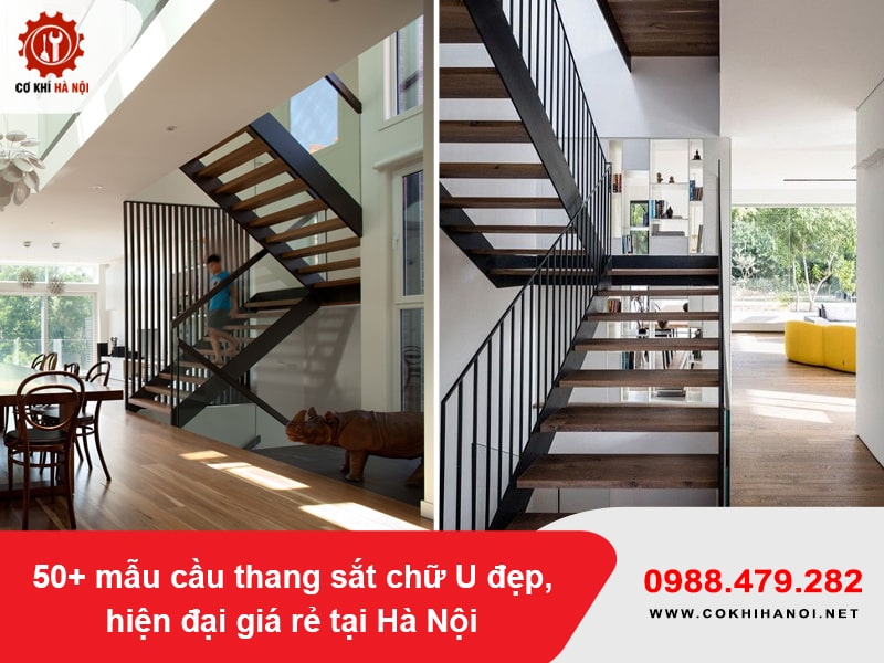 50+ mẫu cầu thang sắt chữ U đẹp, hiện đại giá rẻ tại Hà Nội