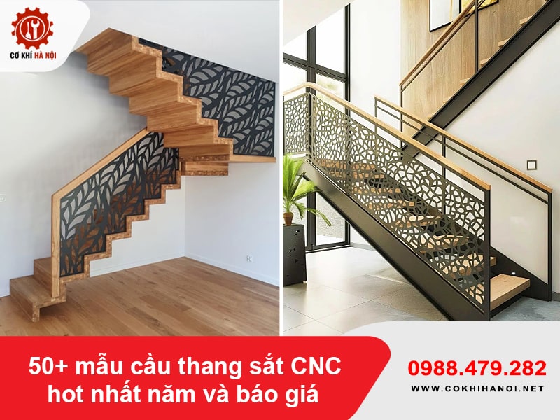 50+ mẫu cầu thang sắt CNC hot nhất năm và báo giá ưu đãi