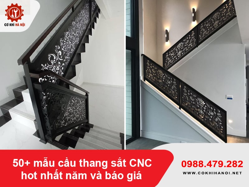 50+ mẫu cầu thang sắt CNC hot nhất năm và báo giá ưu đãi