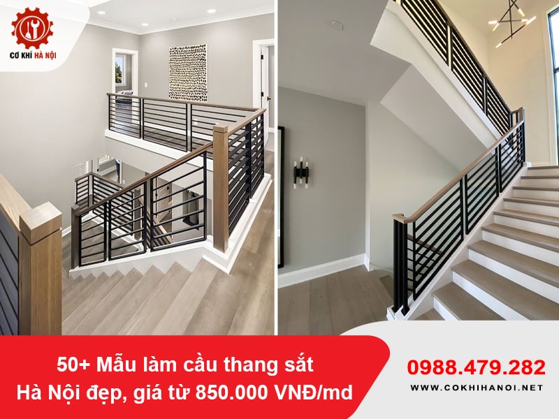 50+ Mẫu làm cầu thang sắt Hà Nội đẹp, giá từ 850.000 VNĐ/md