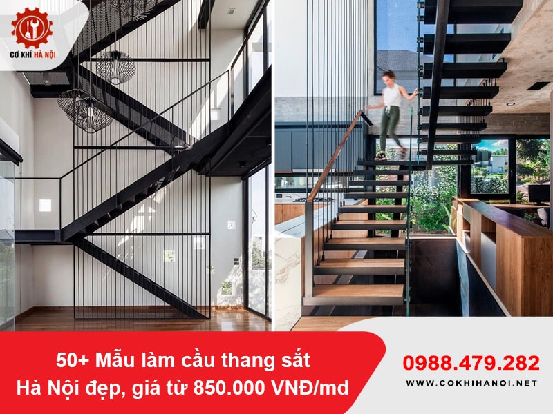 50+ Mẫu làm cầu thang sắt Hà Nội đẹp, giá từ 850.000 VNĐ/md