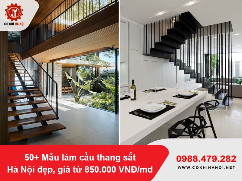 50+ Mẫu làm cầu thang sắt Hà Nội đẹp, giá từ 850.000 VNĐ/md